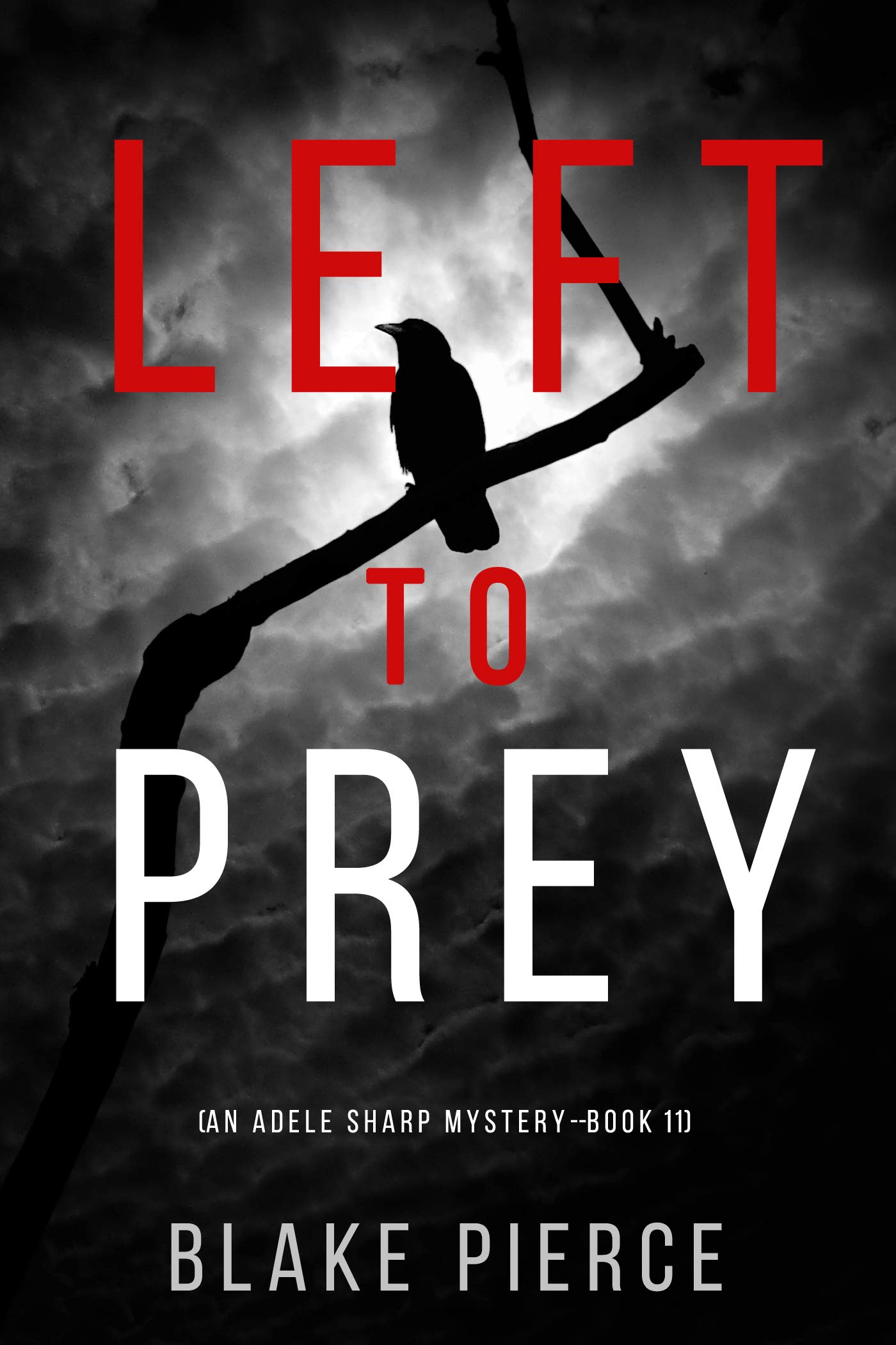 Left to Prey (Adele Sharp #11)