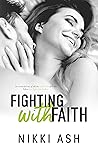 Fighting with Faith by Nikki Ash