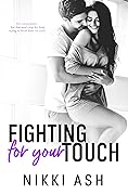 Fighting For Your Touch