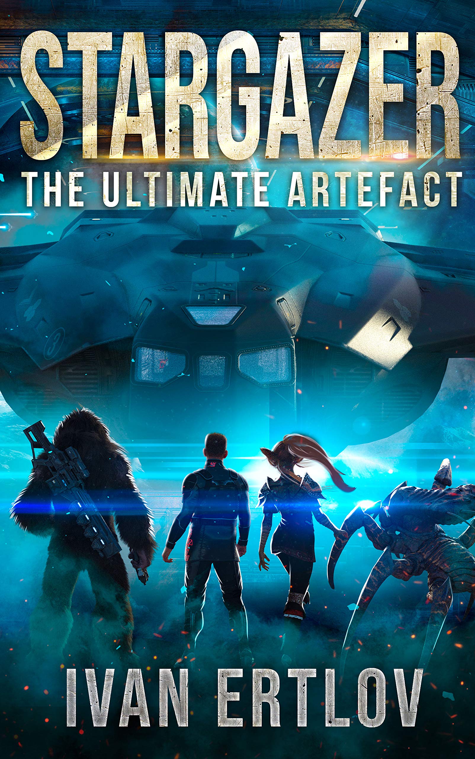 Stargazer: The Ultimate Artefact (Kindle Edition)