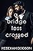 A Bridge Less Crossed