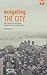 Exegeting the City: What You Need to Know About Church Planting in the City Today (Metrospiritual Book Series)