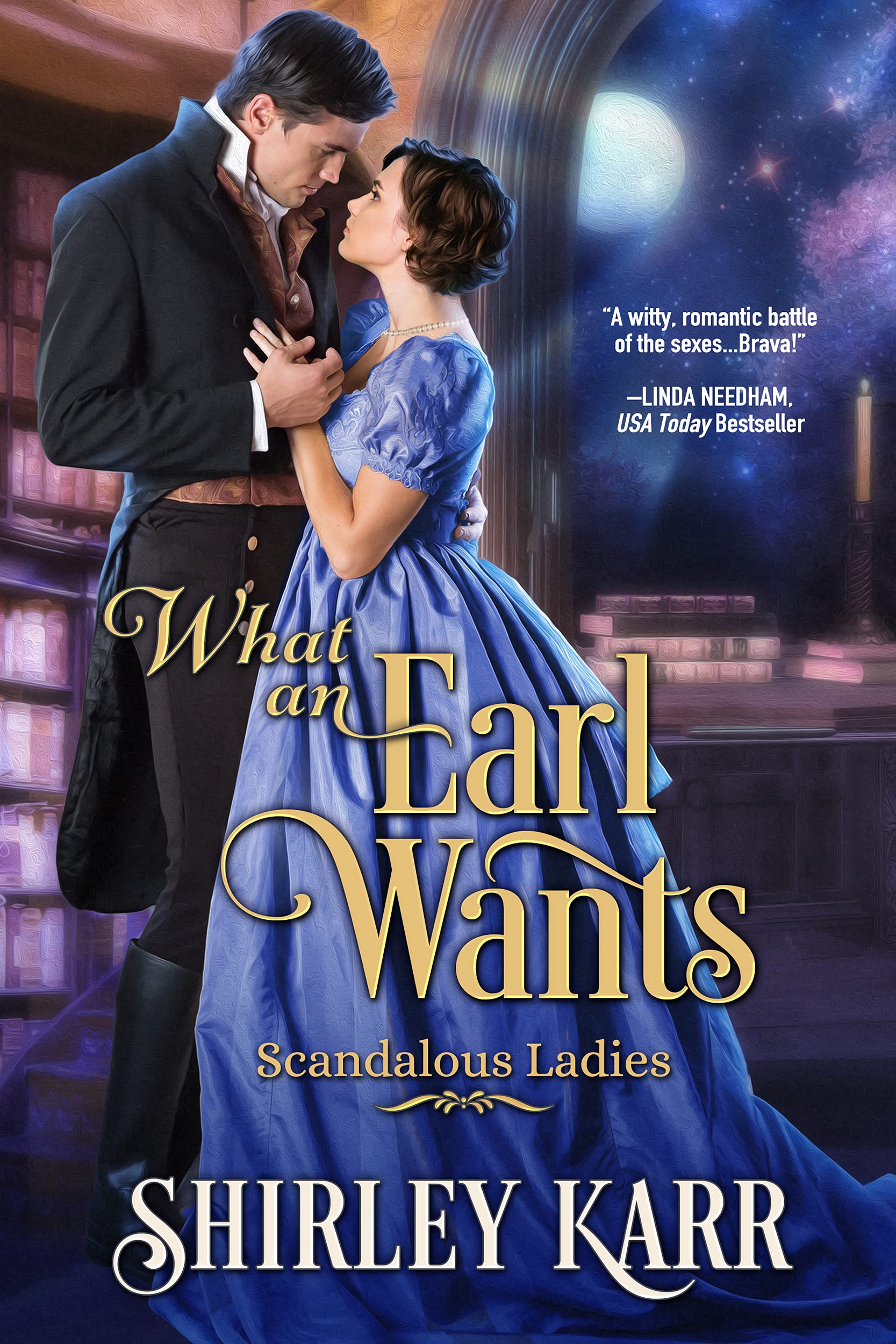 What An Earl Wants (Scandalous Ladies #1)
