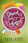 Dazed and Infused (Pebble Cove Teahouse #5)
