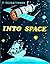 Into Space