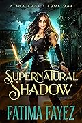 Supernatural Shadow