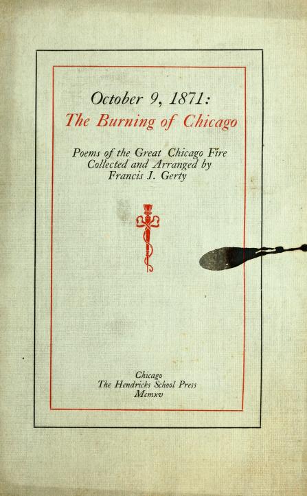October 9, 1871: The Burning of Chicago; Poems of the Great Chicago Fire (Unknown Binding)