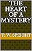 The Heart of a Mystery