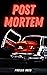 Post Mortem