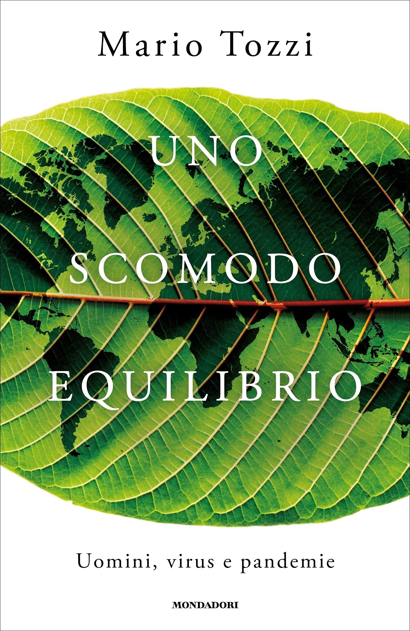 Uno scomodo equilibrio: Uomini, virus e pandemie (Italian Edition)