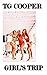 Girls' Trip by T.G. Cooper