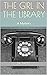 The Girl in the Library: A Mystery (The Golden Horseshoe Mysteries Book 1)