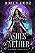 Ashes of Aether (Legends of...