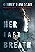 Her Last Breath