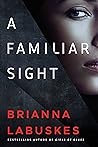 A Familiar Sight by Brianna Labuskes