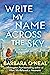 Write My Name Across the Sky