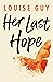 Her Last Hope by Louise Guy