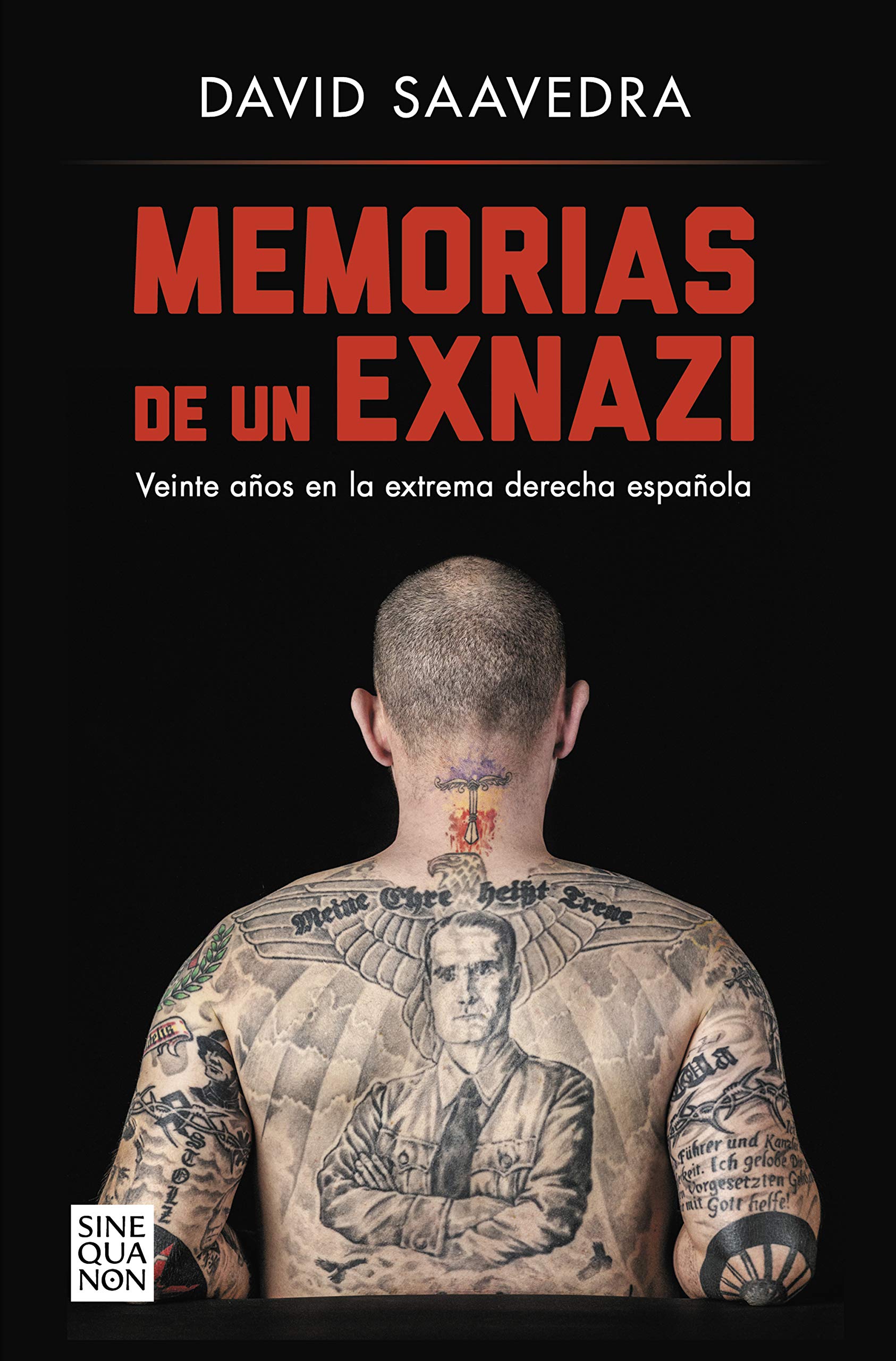Memorias de un exnazi: Veinte años en la extrema derecha española (Paperback)