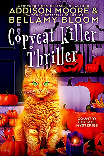 Copycat Thriller Killer (Country Cottage Mysteries, #19)