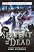 The Serpent and The Dead A Marvel Legends of Asgard Novel by Anna Stephens