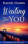 Waiting For You: ...