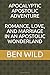 APOCALYPTIC APOSTOLIC ADVENTURE by Ben Wild