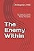 The Enemy Within: The Janua...