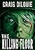 The Killing Floor by Craig DiLouie