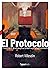 El Protocolo: El hundimiento de una empresa familiar en la burbuja inmobiliaria (Apostroph Narrativa) (Spanish Edition)