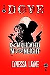 Complicated Moonlight by Lynessa Layne