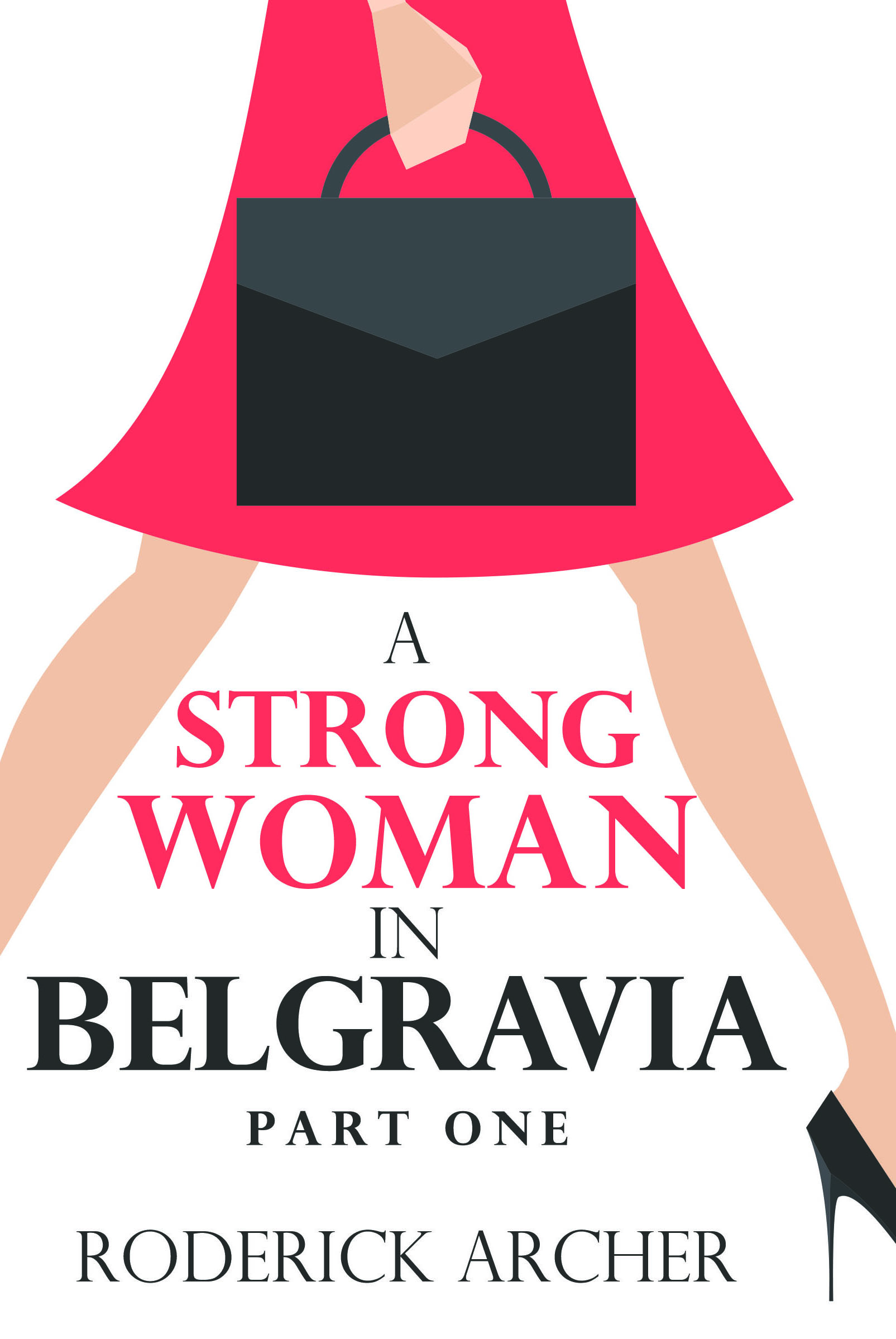 A Strong Woman in Belgravia: Part One