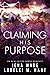 Claiming His Purpose (North...