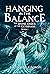 Hanging in the Balance The Divine Order of the Olympians by Catherine Gagnon