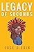 Legacy of Seconds