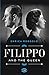 Filippo and the Queen