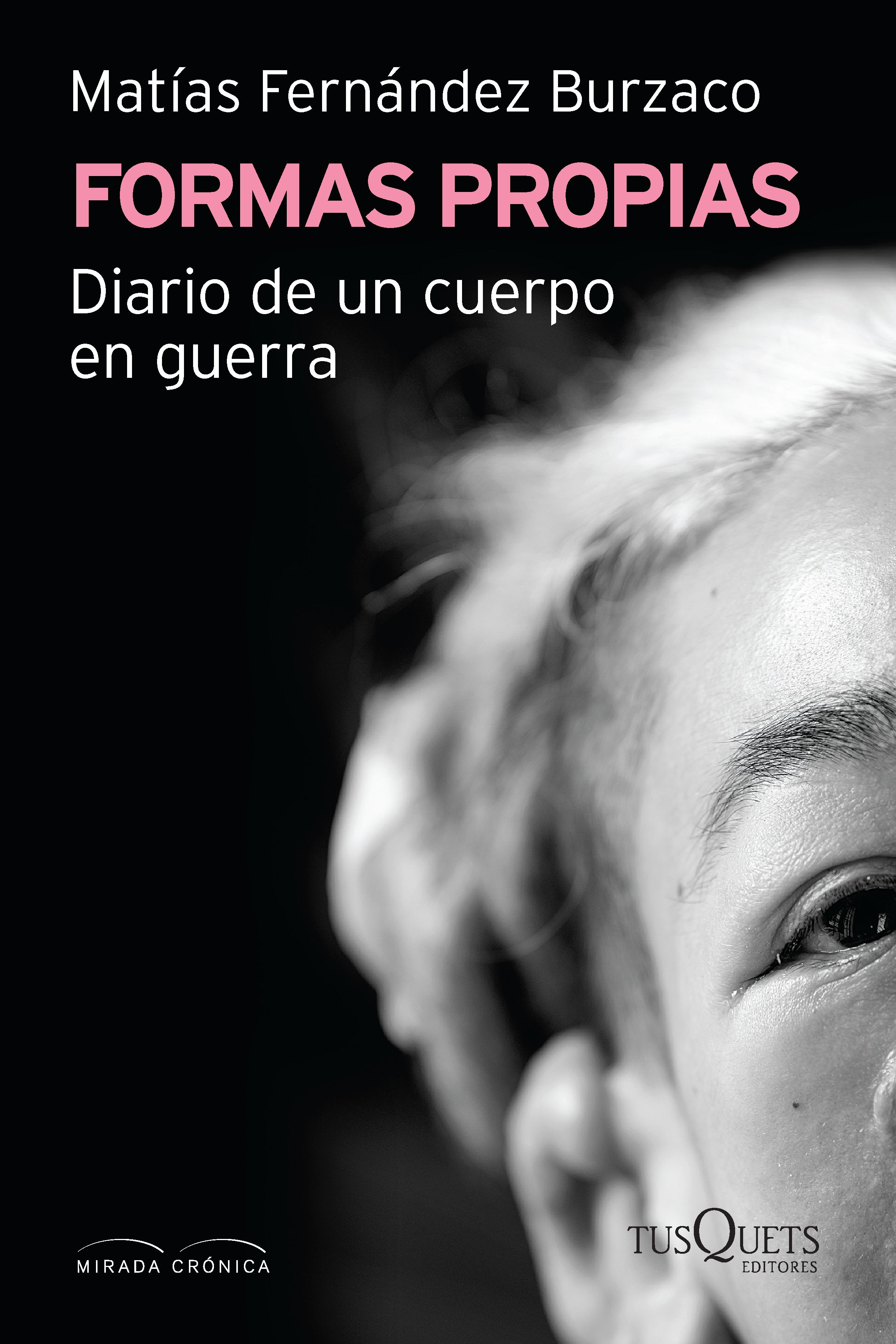 Formas propias: diario de un cuerpo en guerra (Paperback)