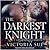 The Darkest Knight (Guardians of Camelot #3)