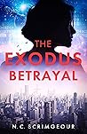 The Exodus Betrayal by N.C. Scrimgeour
