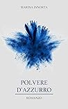 Polvere d'azzurro (Italian Edition) Polvere d'azzurro (Italian Edition)