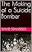 The Making of a Suicide Bomber by David Stansfield