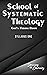 School of Systematic Theology - Book 1 by Andrew Rappaport