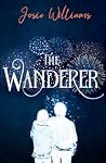 The Wanderer by Josie Williams