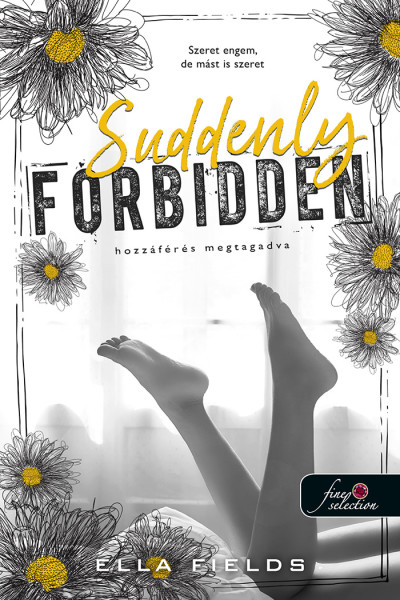 Suddenly Forbidden – Hozzáférés megtagadva (Gray Springs Egyetem, #1)