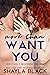 More Than Want You (Reed Fa...