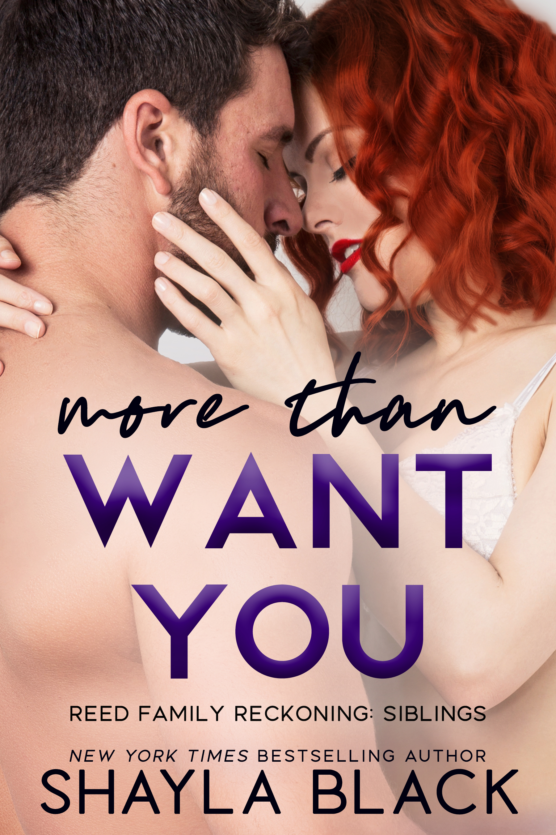 More Than Want You (Reed Family Reckoning, #1)