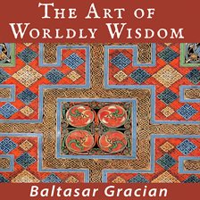 The Art of Worldly Wisdom