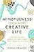 Mindfulness for Creativity:...