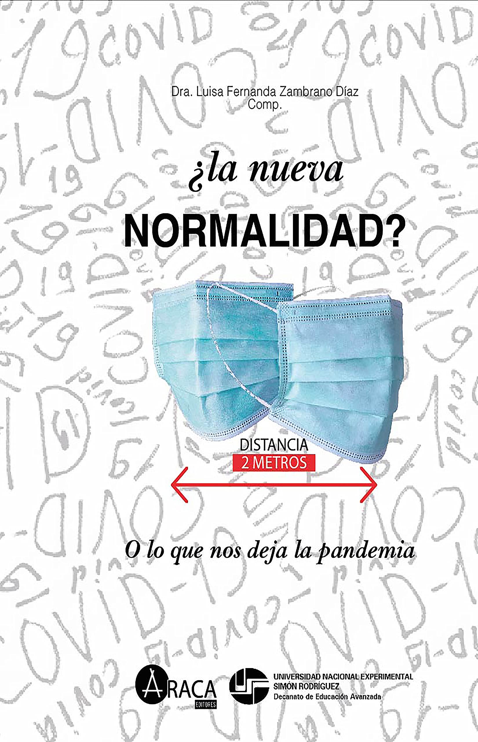 ¿La nueva normalidad?: O lo que nos deja la pandemia (Spanish Edition)