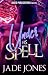 Under his Spell by Jade Jones