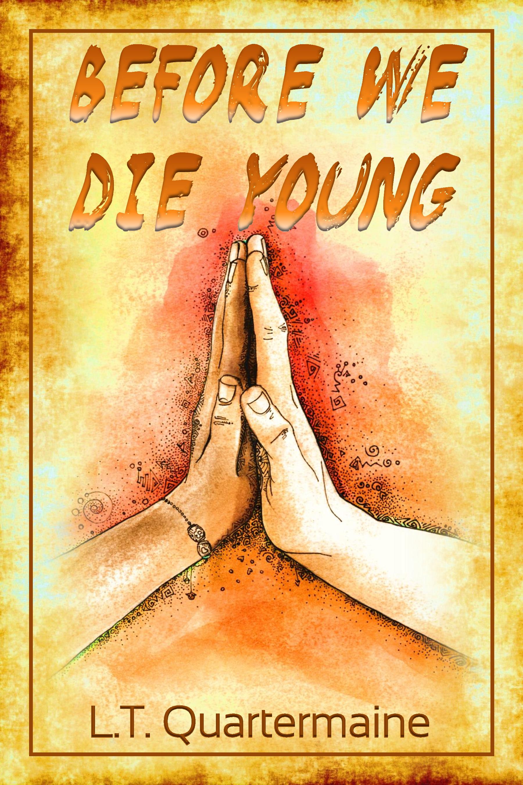 Before We Die Young (Before We Die Young, #1)